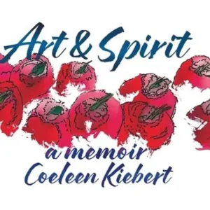 The cover of Coeleen Kiebert's book, Art & Spirit