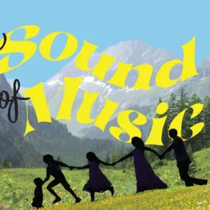 The Sound of Music image featuring the von Trapp family in the mountains